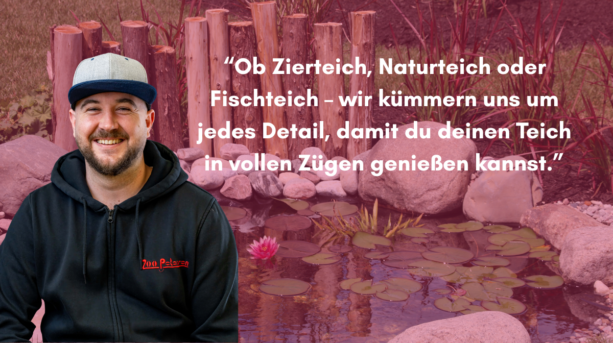 Ob Zierteich, Naturteich oder Fischteich – wir kümmern uns um jedes Detail, damit du deinen Teich in vollen Zügen genießen kannst.
